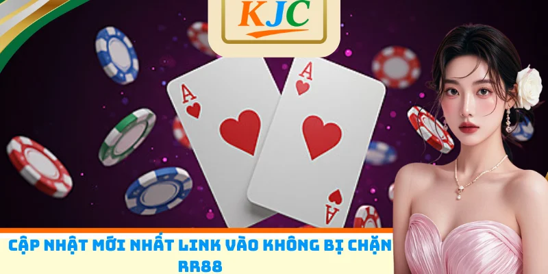 Cập nhật mới nhất link vào không bị chặn RR88