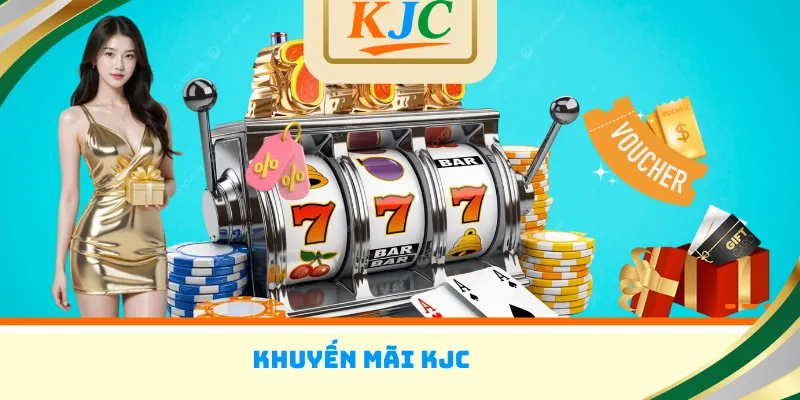 Khuyến mãi KJC