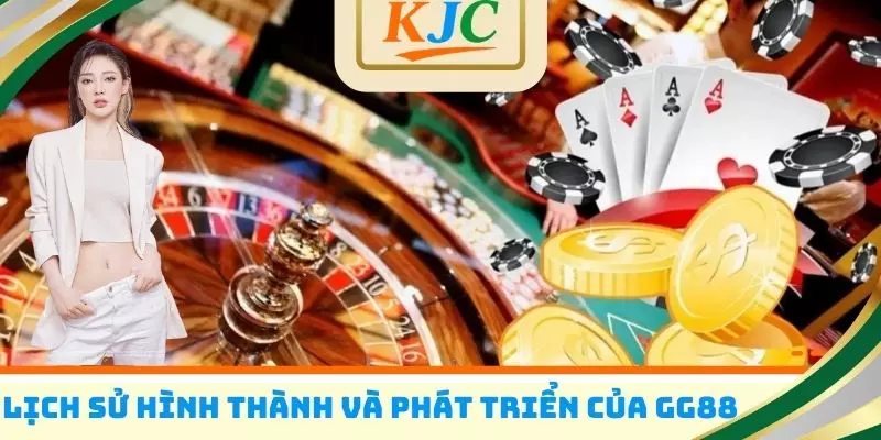 Lịch sử hình thành và phát triển của GG88